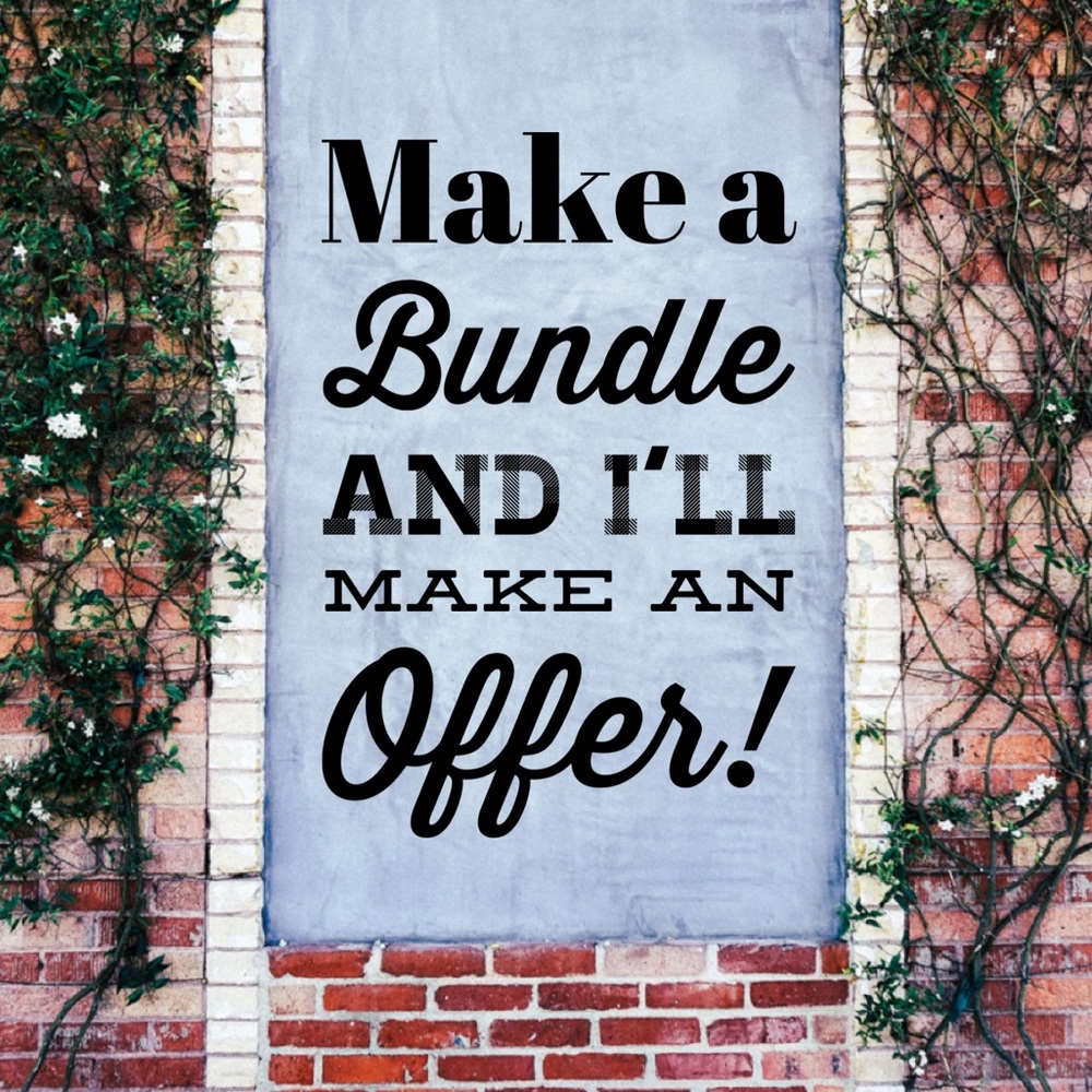 Make A Bundle & I’ll Make An Offer!